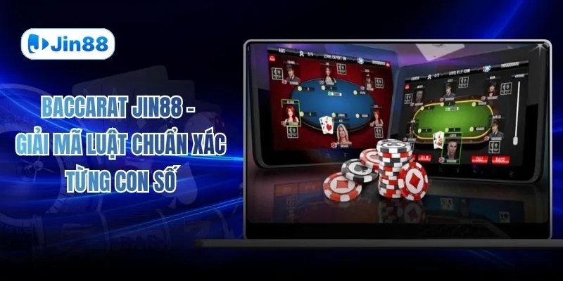 Baccarat JIN88 – Giải Mã Luật Chuẩn Xác Từng Con Số - hình ảnh - ntgqstbmjm.top Baccarat JIN88 – Giải Mã Luật Chuẩn Xác Từng Con Số - hình ảnh - ntgqstbmjm.top